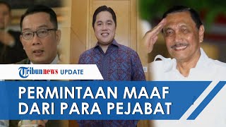 Deretan Permintaan Maaf dan Janji Pejabat Soal Penanganan Covid 19, dari Luhut hingga Ridwan Kamil