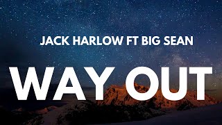 Jack Harlow - Way Out (Lyrics) ft. Big Sean.