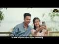 somar obeni chakma new music video 2024 antor chakma u0026 mito shreya jonimong romantic song