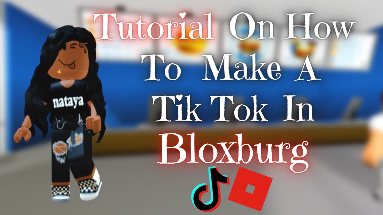 How To Make A Tik Tok In BLOXBURG Hack | ROBLOX | Nataya Mi'Shel - YouTube