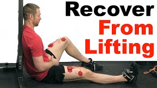 Recover FAST from Heavy Lifting (Decrease SORENESS!)