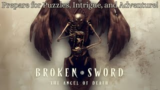 Broken Sword 4: The Angel of Death - Part 1: George Stobbart Returns for Another Adventure!