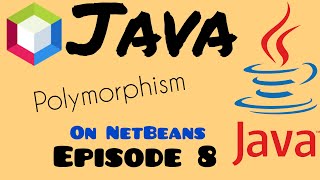 Episode8 :Polymorphism in Java programming.