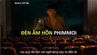 ĐÈN ÂM HỒN - Chuyện Người Con Gái Nam Xương | Full Tập Phimmoi Review 2025