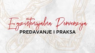 Egzistencijalna perverzija - predavanje i praksa