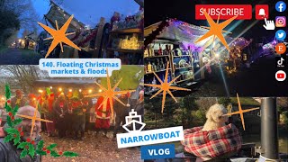 140. Christmas Markets & Flooding: Narrowwboat life