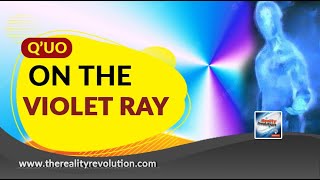 Q'uo On The Violet Ray