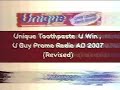 unique toothpaste u win u buy promo radio ad 2007 revised