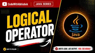Logical Operators in Java | AND OR NOT with Programs | Operators Complete Guide