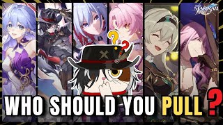 Which Character you should PULL ? Skip 2.2? save for 2.3 ? | Honkai Star Rail