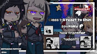 💫|| CLASS 1A REACT TO SSKK AS TRANSFER STUDENTS || put in 2x speed‼️|| Atsulucslay||