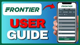 How To Use Frontier Airlines App (Full Guide) 2026!