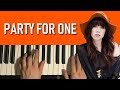 HOW TO PLAY - Carly Rae Jepsen - Party For One (Piano Tutorial Lesson)