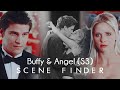 Buffy & Angel (S3)| SCENE FINDER