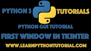 Python GUI Tutorial: Create First Window in Tkinter