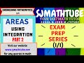 EXAM PREP SERIES : TU IOE MATH (I/I)    AREAs Using INTEGRATION - PART  2