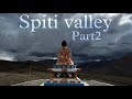 SPITI VALLEY PART 2 #spiti #spitivalley #roadtrip