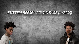 KuttEm Reese - Advantage (Lyrics)