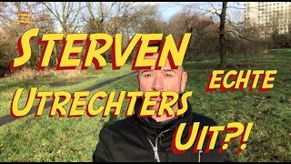 Sterven de echte Utrechters uit