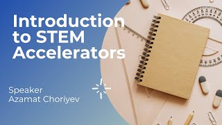 Introduction to STEM Accelerators