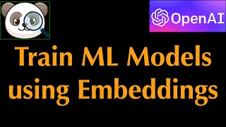 Train ML modes using embeddings