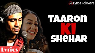 Taaron Ke Shehar(Lyrics) | Neha Kakkar | Jubin Nautiyal | Jaani