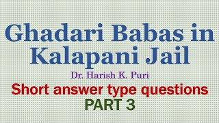 Ghadari Babas in Kalapani Jail  class 12 question answer short Dr. Harish K. Puri p3 plus 2 plus two