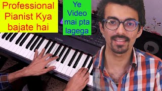 Professional Pianist Kya Play Karte Hai Piano Techniques Piano Tutorial Both Hands Piano Lesson #209