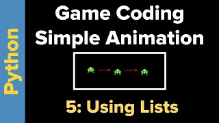 Basic Animation in Python 3 Part 5: Using Lists
