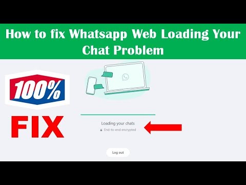 How to fix Whatsapp Web Loading Your Chat Problem 100% Fix