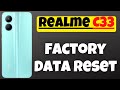 Realme C33 Factory Data Reset / Reset All Data {Tutorial}