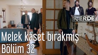 İçerde 32. Bölüm - Melek Kaset Bırakmış