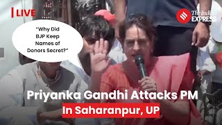Priyanka Gandhi Leads Poll Campaign In Saharanpur, Attacks PM Modi | Lok Sabha Election 2024