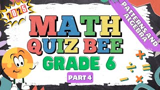 2025 Math Quiz Bee for Grade 6 | Quiz 4 | Patterns and Algebra | Quiz by brainYs