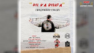 Anil Mr Duniya - Dil Ka Rishta [Lyric Video] (2023 Bollywood Cover)