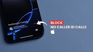 How to Block  No Caller ID  Calls on iPhone (iOS 18)?