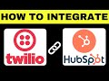 How To Integrate Twilio with Hubspot 2025 | Connect Twilio with Hubspot (FULL GUIDE)