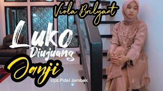 Luko di Ujuang Janji - Viola Brilyant ( Official music Video )