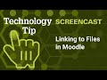 Linking to Files in Moodle 4