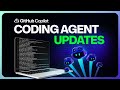 What's new with the GitHub Copilot coding agent: A look at the updates
