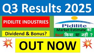 PIDILITE Q3 results 2025 | PIDILITE INDUSTRIES results today | PIDILITE INDUSTRIES Share News today