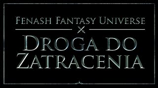 FFU Droga do zatracenia 25: Ostatnia Szansa Sesja RPG