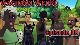 WACHAWI WEUSI |Episode 09|