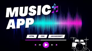 Create a Stunning Music App with HTML, CSS & JavaScript | Complete Tutorial by The Animation Coder