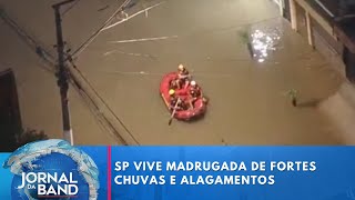 SP vive madrugada de fortes chuvas e alagamentos | Jornal da Band