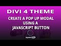 Divi 4 Create A Pop Up Modal Using A JavaScript Button 👈