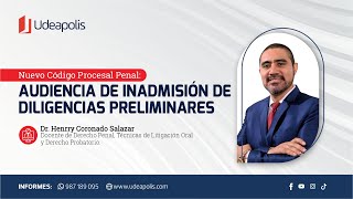 Audiencia de Inadmisión de Diligencias Preliminares | Henrry Coronado Salazar