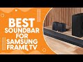 Best Soundbar for Samsung Frame Tv in 2024 - Aesthetic and Audio Harmony