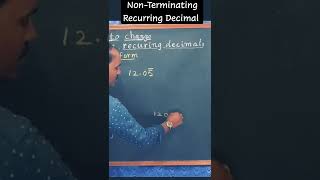 Non-Terminating Recurring Decimal into p/q Form short cut 1