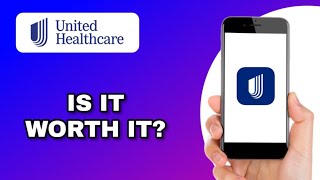 UnitedHealthCare (UHC) APP REVIEW SCRIPT - IS IT WORTH IT? (EXPLAINED)